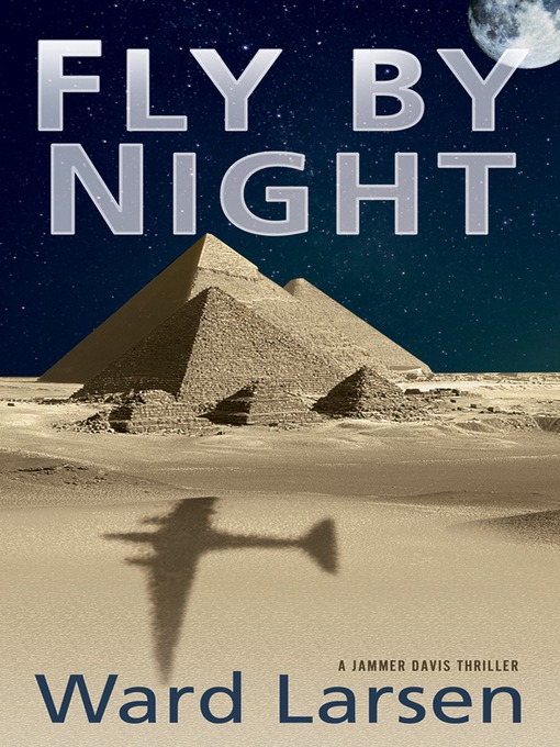 Title details for Fly by Night by Ward Larsen - Available